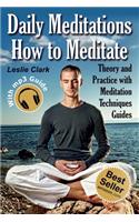 Daily Meditation: How to Meditate: Theory and Practice with Meditation Techniques Guides (Full Color Edition)