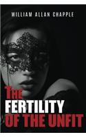 The Fertility of the Unfit