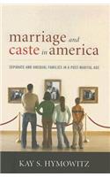 Marriage and Caste in America