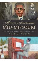 African Americans in Mid-Missouri: From Pioneers to Ragtimers