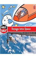 Voyage Into Space: Great Story & Cool Facts