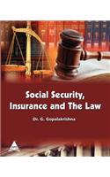 Social Security, Insurance and the Law