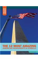 12 Most Amazing American Monuments & Symbols