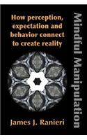 Mindful Manipulation