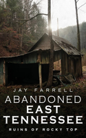 Abandoned East Tennessee