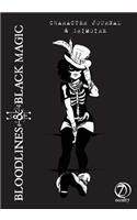 Bloodlines & Black Magic
