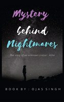 Mystery Behind Nightmares : The story of an unknown traitor: Killer
