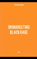 On Marketing Black Rage