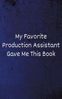 My Favorite Production Assistant Gave Me This Book