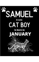 SAMUEL a cute cat boy is born in January