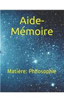 Aide-Mémoire: Matière: Philosophie