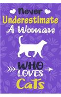 Never Underestimate a Woman Who Loves Cats Journal