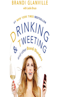 Drinking and Tweeting: And Other Brandi Blunders