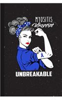 Myositis Warrior Unbreakable