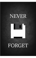 Never Forget: Software Developer Lined Notebook Gift Journal Daily Planner Diary 6"x 9" Geek Programmer Blank Funny Book 100 Page(5 Geek)