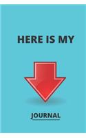 Here Is My Journal