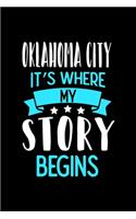 Oklahoma City It's Where My Story Begins: Oklahoma City Dot Grid 6x9 Dotted Bullet Journal and Notebook 120 Pages