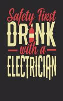 Safety First Drink With A Electrician