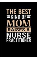 The Best Kind Of Mom Raises A Nurse Practitioner