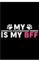 My American Staffordshire Terrier Is My BFF