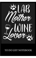 Lab Mother Wine Lover: To Do & Dot Grid Matrix Checklist Journal Daily Task Planner Daily Work Task Checklist Doodling Drawing Writing and Handwriting & Calligraphy