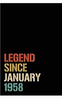 Legend Since January 1958: Birthday Gift For Who Born in January 1958- Blank Lined Notebook And Journal - 6x9 Inch 120 Pages White Paper