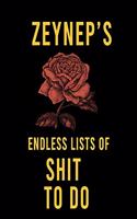 Zeynep's Endless Lists of Shit to do