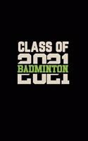 Class of 2021 Badminton