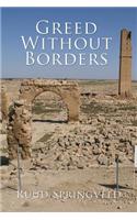 Greed Without Borders
