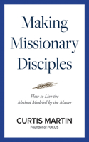 Making Missionary Disciples