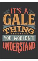 Its A Gale Thing You Wouldnt Understand