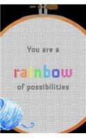 You Are A Rainbow Of Possibilities: All Purpose 6x9 Blank Lined Notebook Journal Way Better Than A Card Trendy Unique Gift Solid Black Embroidery
