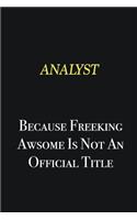 Analyst because freeking awsome is not an official title: Writing careers journals and notebook. A way towards enhancement