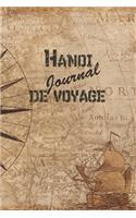 Hanoi Journal de Voyage: 6x9 Carnet de voyage I Journal de voyage avec instructions, Checklists et Bucketlists, cadeau parfait pour votre séjour en Hanoi et pour chaque voya