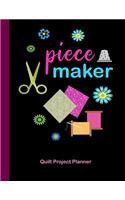 Piecemaker Quilt Project Planner: Design and Layout Quilters Journal