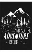 And So The Adventure Begins