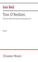 Tom O'Bedlam (Trio Version) (Score)