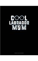 Cool Labrador Mom: Cornell Notes Notebook