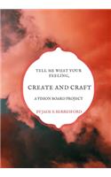 Tell me what your feeling, create and craft a vision board project.