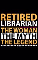 Retired Librarian The Woman The Myth The Legend