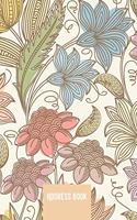 Address Book: Flowers - Phone & contact book -All contacts at a glance - 120 pages in alphabetical order / size 6x9 (A5)