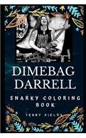 Dimebag Darrell Snarky Coloring Book