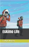 Eskimo Life