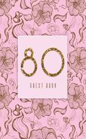 Guest Book 80: Pink, Gold, Floral, Extra Large Guestbook For Birthday Party(Feminine and Elegant)