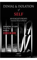 Denial and Isolation of Self An Eagle's Flight