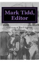 Mark Tidd, Editor
