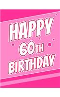 Happy 60th Birthday: Better Than a Birthday Card! Discreet Internet Website Password Logbook or Journal in Pink, Organize Email Address', Usernames, Passwords, Security Questions and More! Birthday Gifts for 60 Year Old Women, Mom, Grandma, Large P