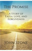 The Promise: A Story of Faith, Love, and Forgiveness