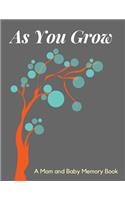 As You Grow: Pregnancy Journal and Memory Book Planner