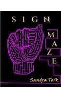 Sign A-Maze